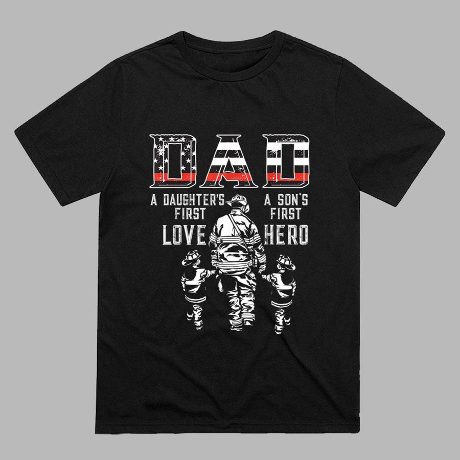 Mens Dad Daughter Love Son Hero Fireman Dad Fathers Day T-Shirt