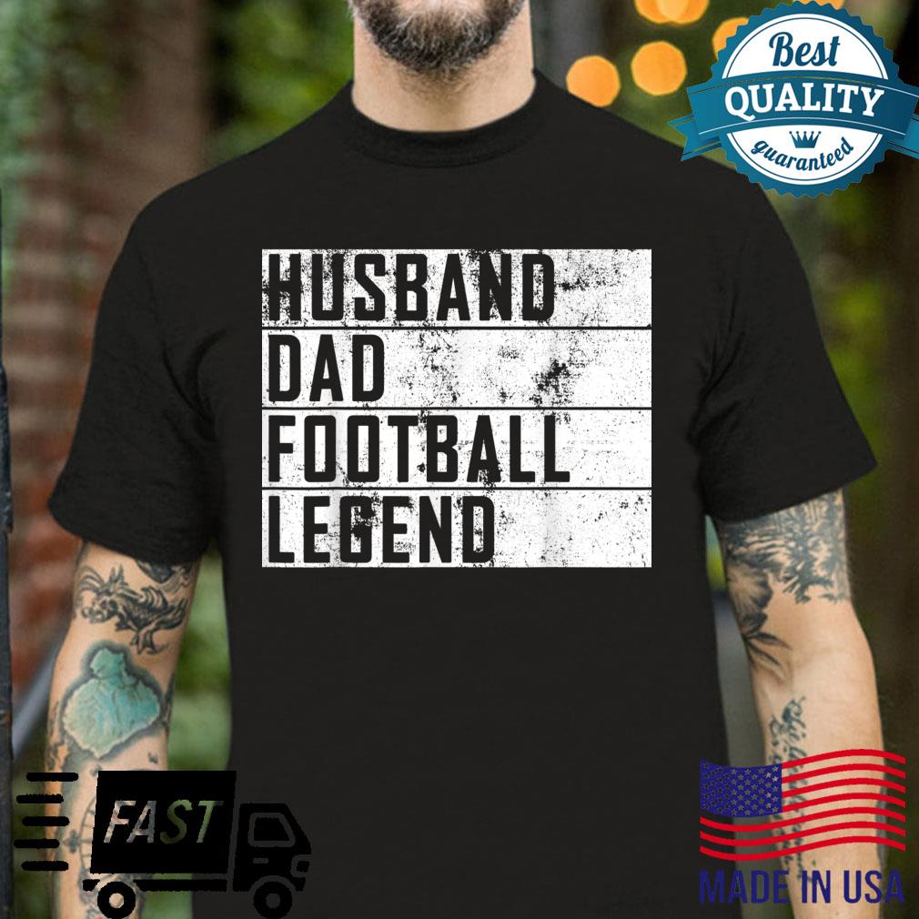 Mens Fathers Day Husband Dad Football Legend Football Sport Shirt