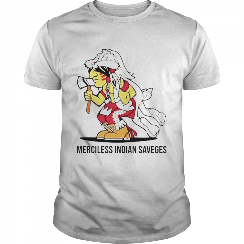 Merciless Indian Savages Declaration Independence T-Shirt