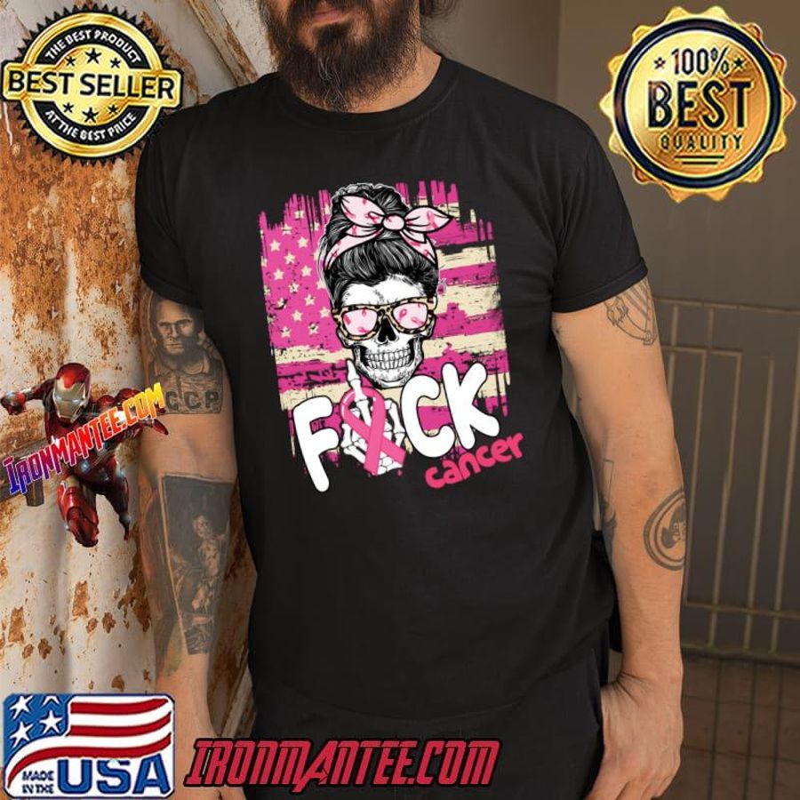 Messy Bun Skull Fuck Cancer Breast Cancer Awareness Pink Ribbon American Flag T-Shirt
