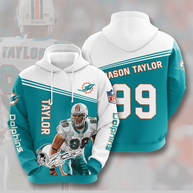 Miami Dolphins 99 Jason Taylor 3D Hoodie Hooded Pocket Pullover