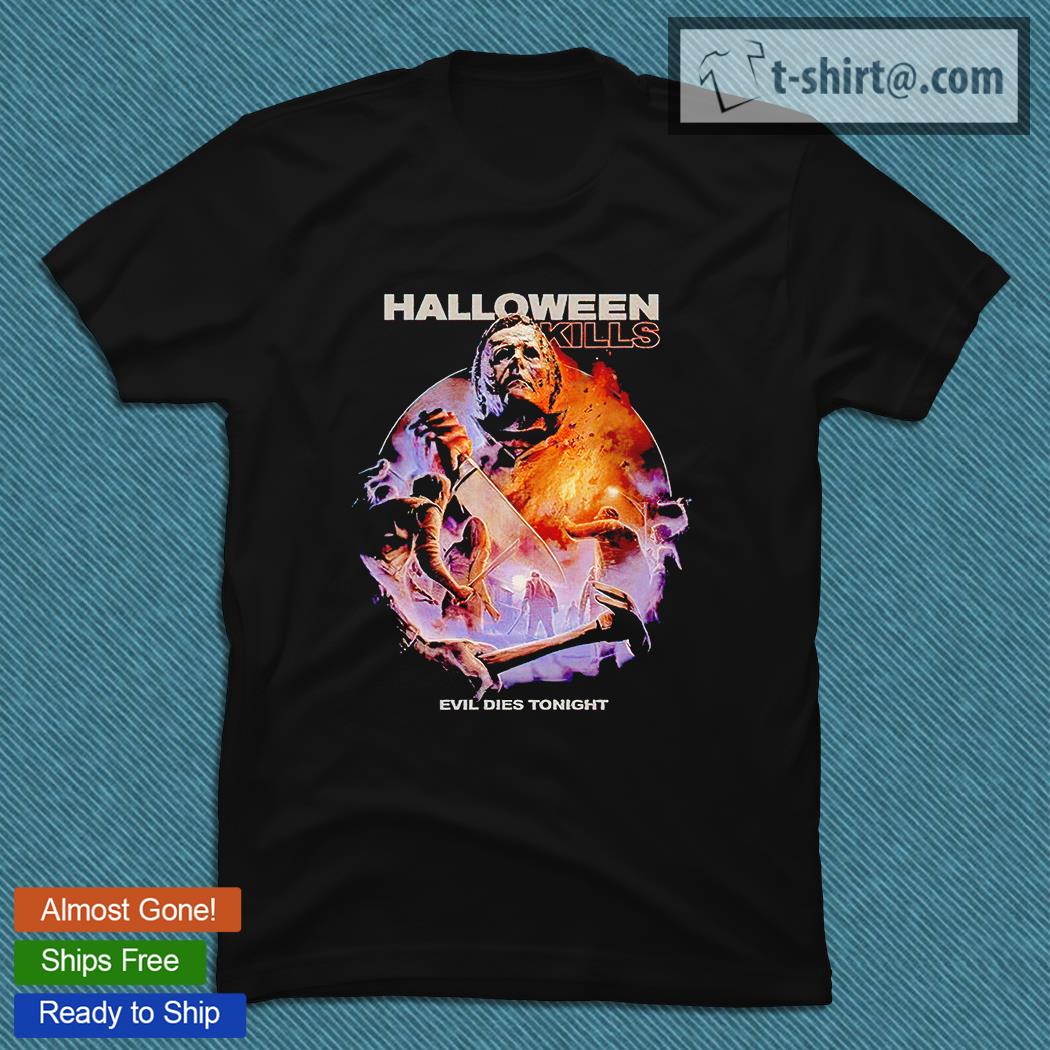 Michael Myers Halloween kills evil dies tonight T-shirt