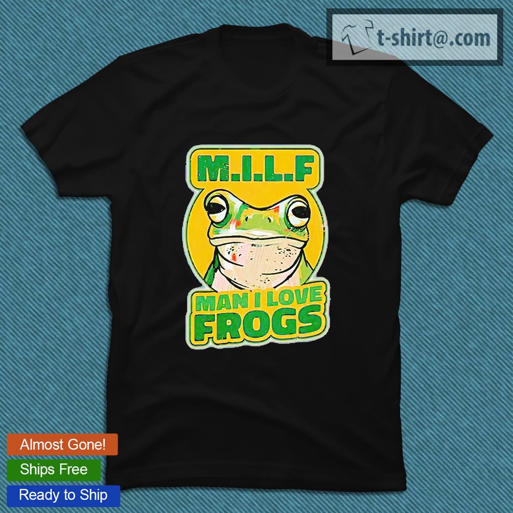 MILF Man I Love Frogs T-shirts, hoodie and sweatshirt