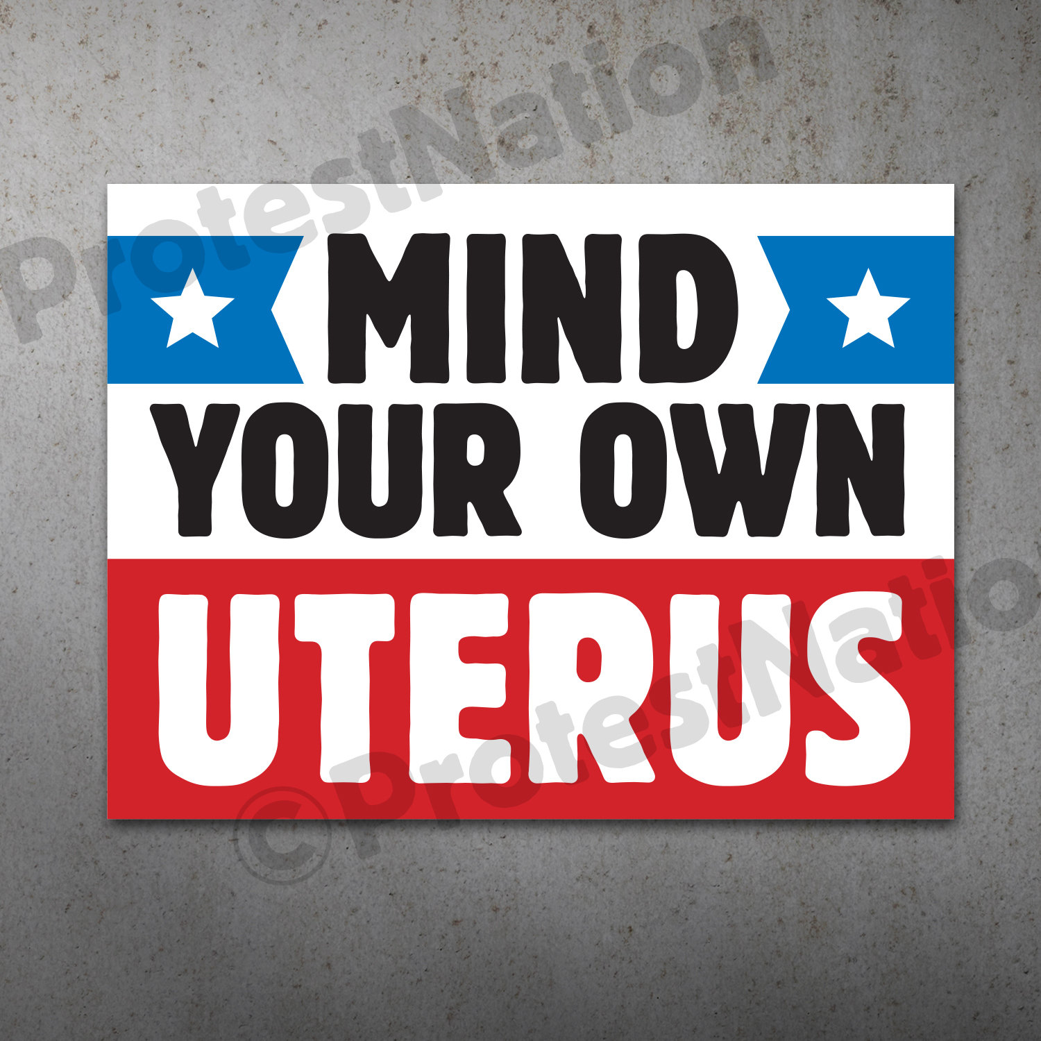 Mind Your Own Uterus PRINTABLE Protest Poster  Protest Sign