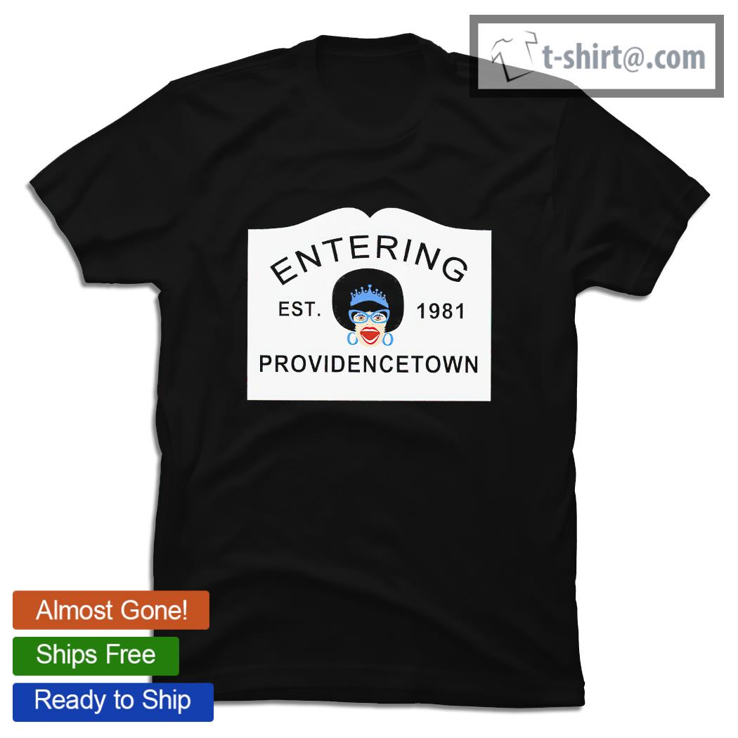 Miss R Entering Providencetown est 1981 shirt