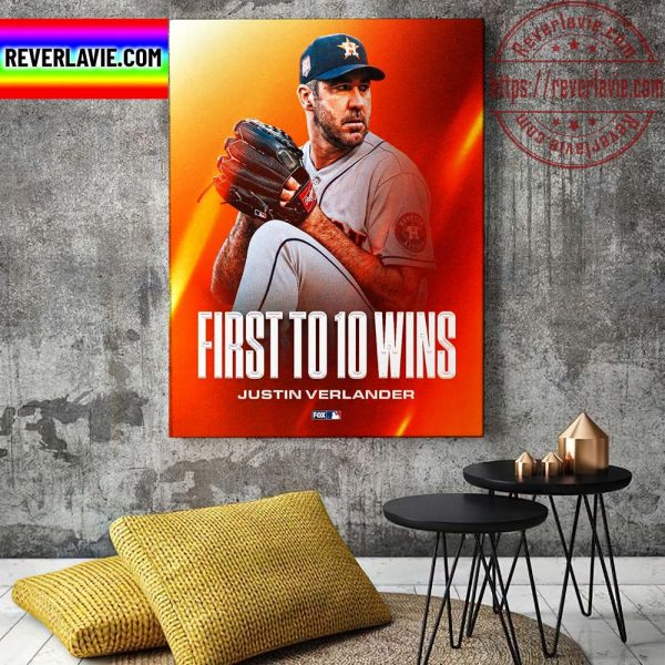 MLB Houston Astros Justin Verlander The First Pitcher To 10 Wins This Season Home Decor Poster Canvas