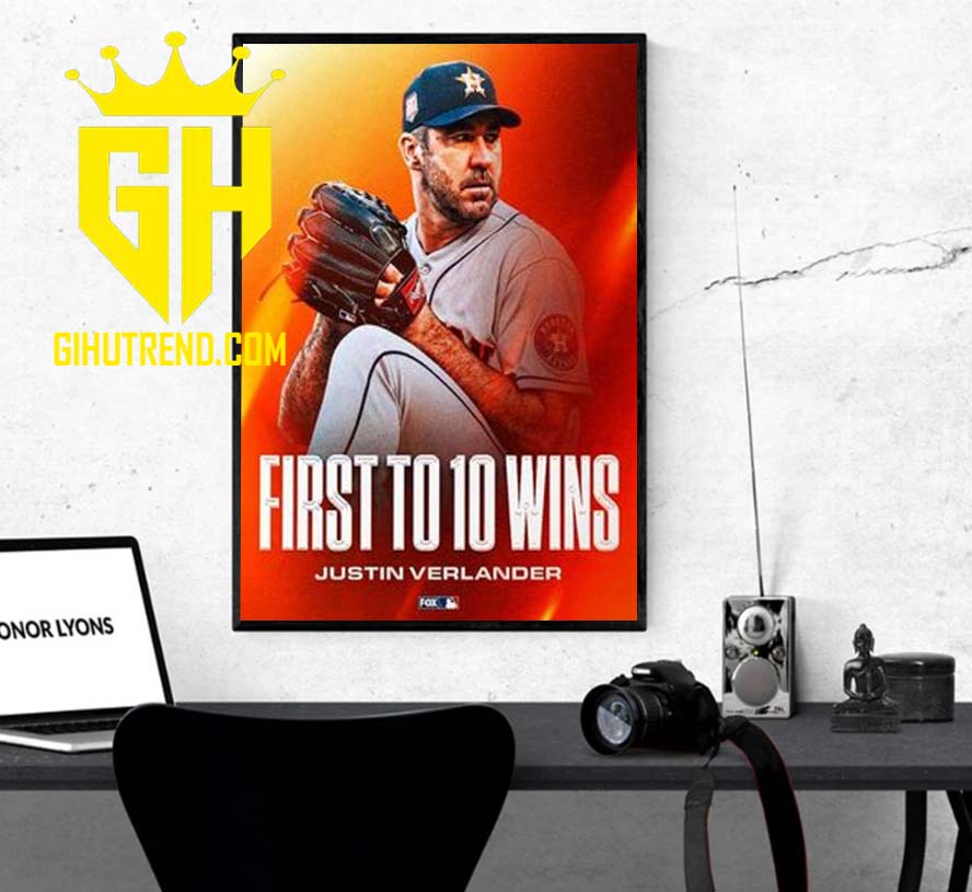 MLB Houston Astros Justin Verlander The First Pitcher To 10 Wins This Season Poster Canvas Home Decoration