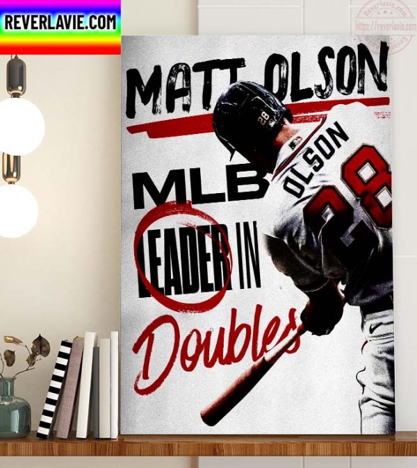 MLB Leader In Doubles Atlanta Braves Matt Olson 30+ Doubles Before The All-Star Break Home Decor Poster Canvas
