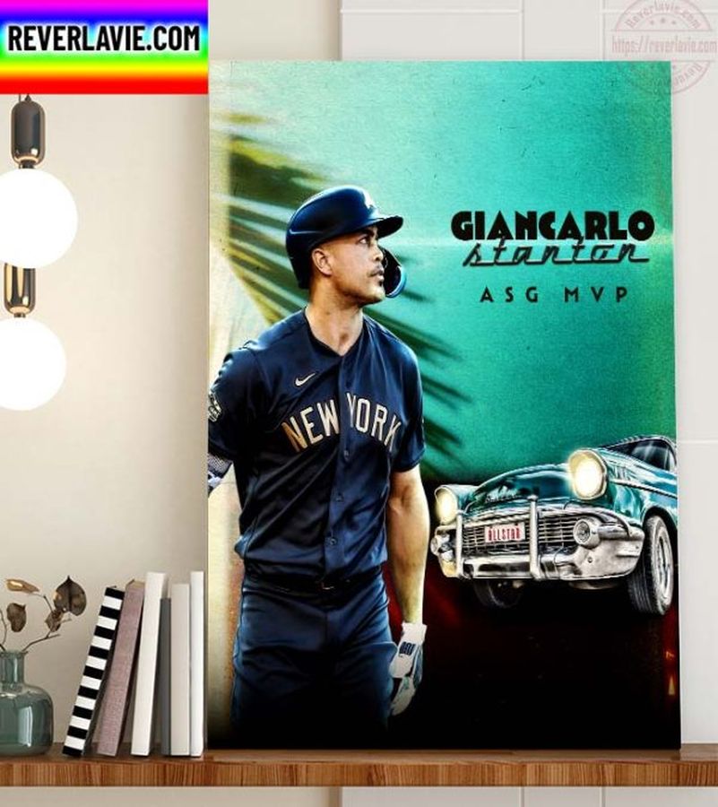MLB New York Yankees OF Giancarlo Stanton Is 2022 All Star Game ASG MVP Home Decor Poster Canvas