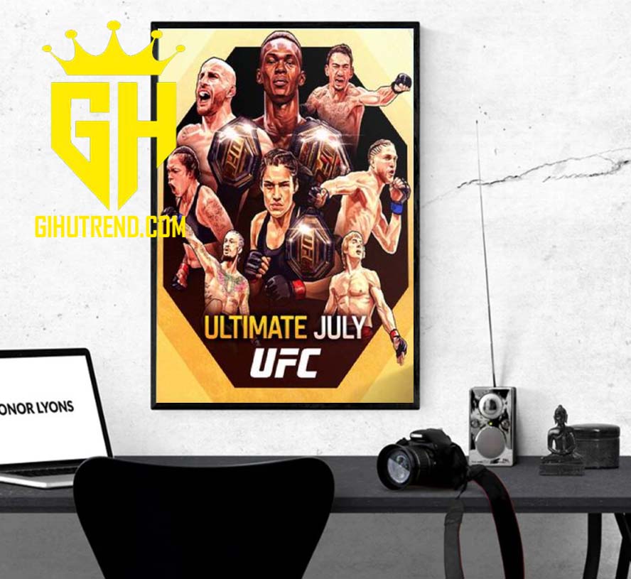 MMA UFC Owns July Titles And Divisional Rankings Are On The Line Poster Canvas Home Decoration