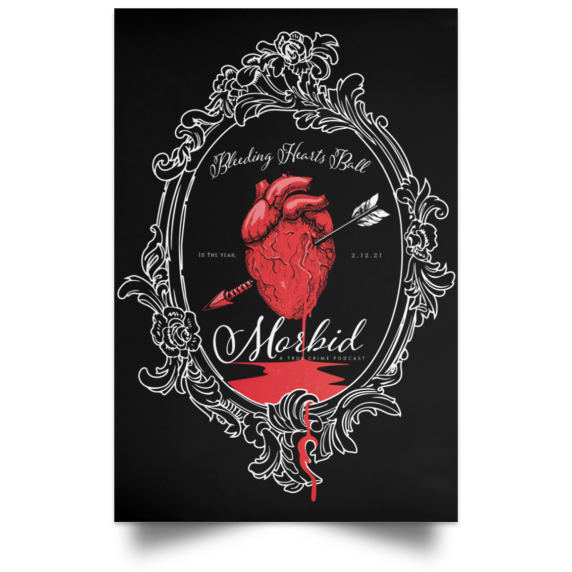 Morbid Podcast Merch Bleeding Hearts Ball Poster
