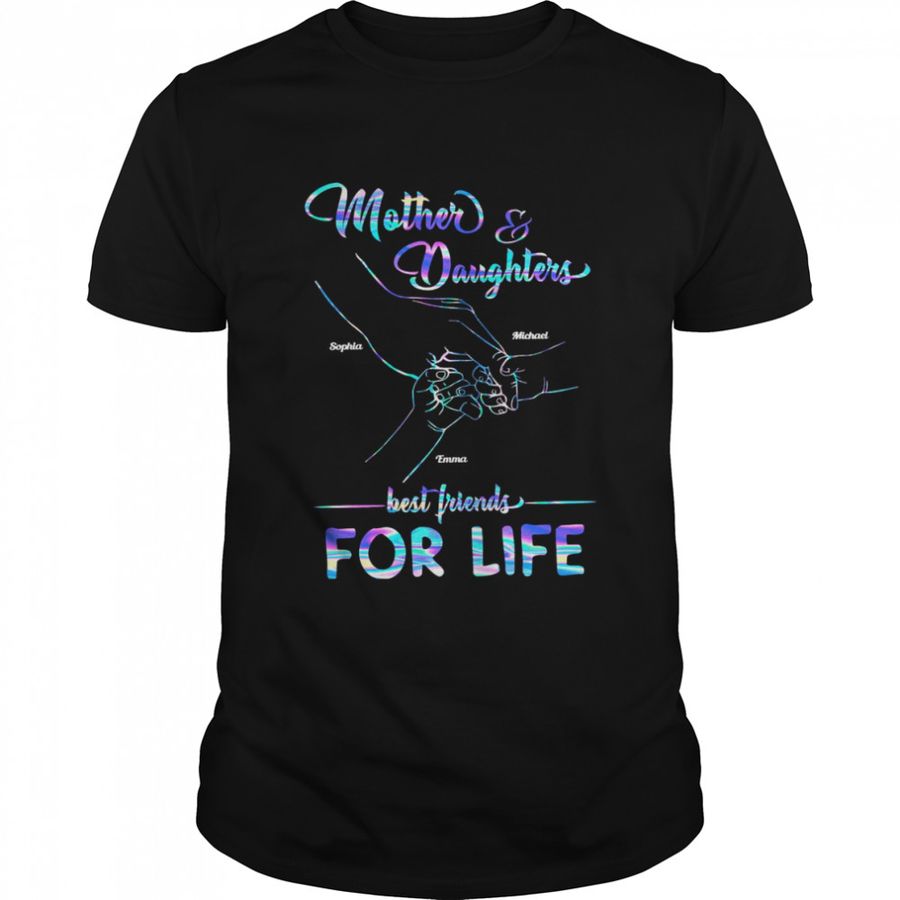 Mother And Her Children Best Friend For Life Personalized Shirt