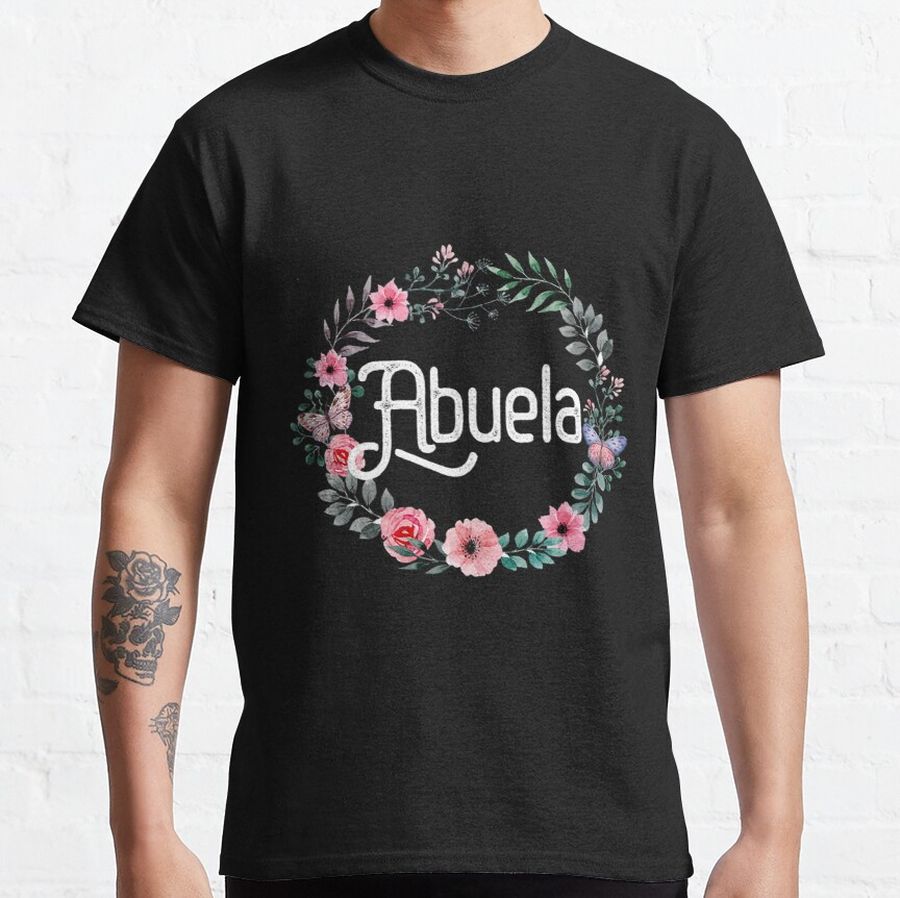 Mother's Day Gift For Spanish Grandma Floral Abuela Classic T-Shirt