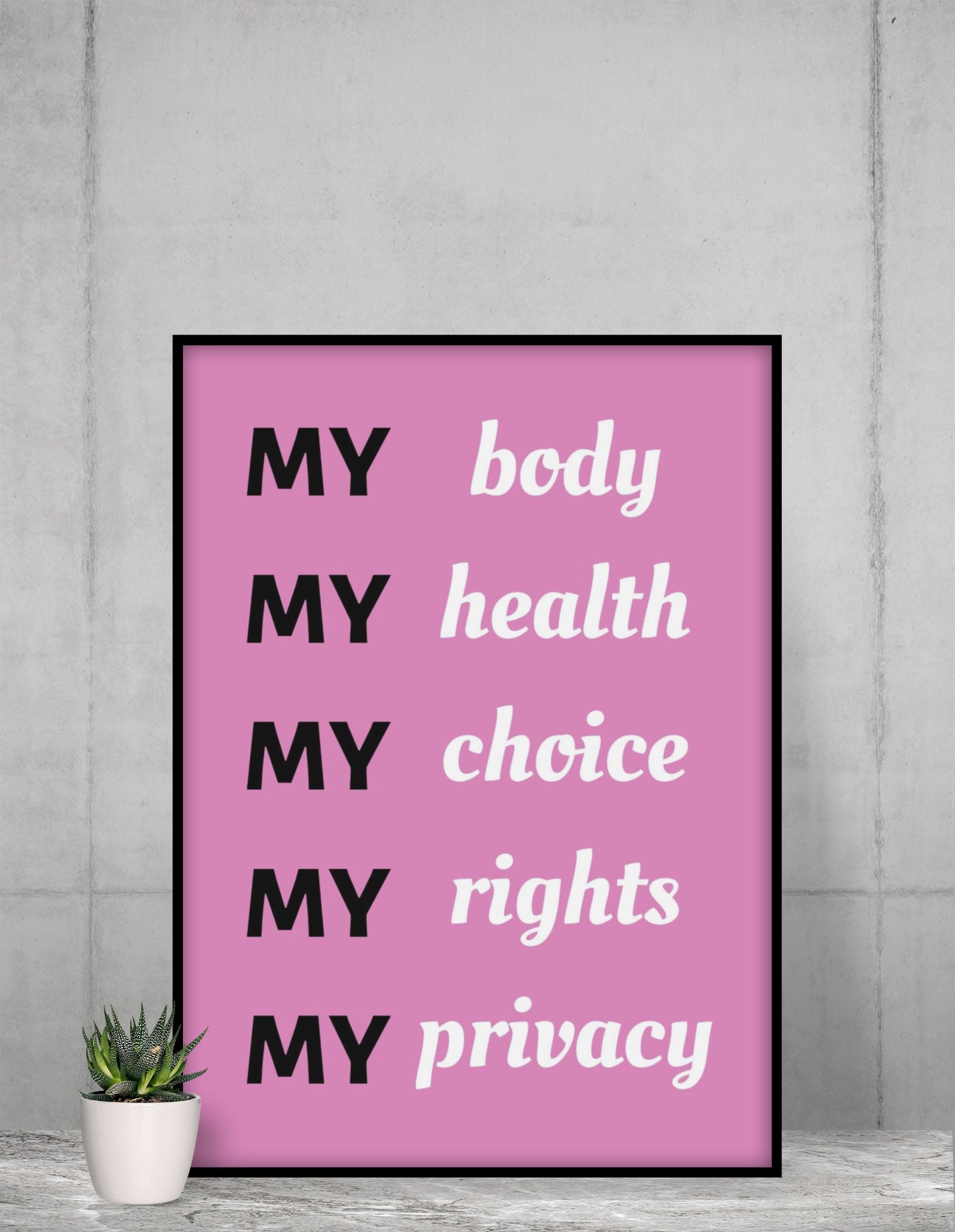 My Body My Choice Poster, Printable Women's March Sign, Women's Rights Poster, Pro Choice Sign for Protest, Roe V Wade, Abortion Rights