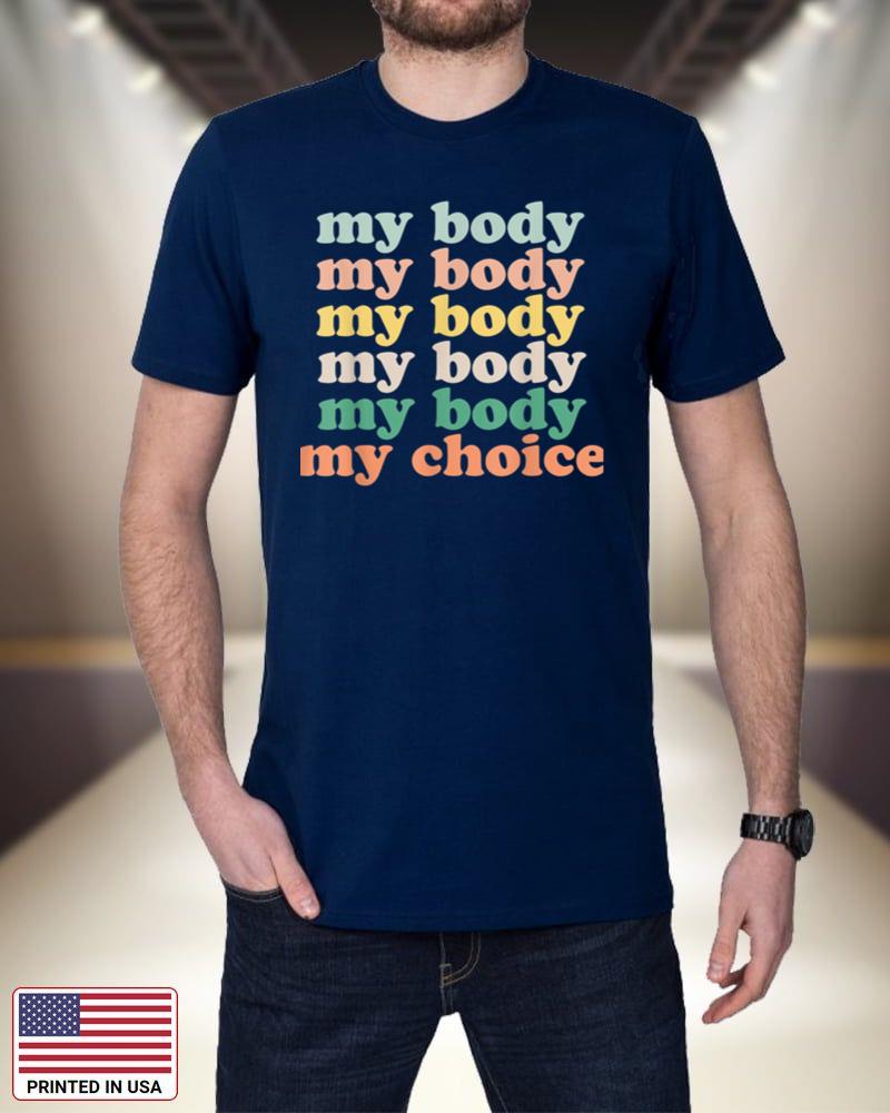My Body My Choice Pro Roe mIf3u