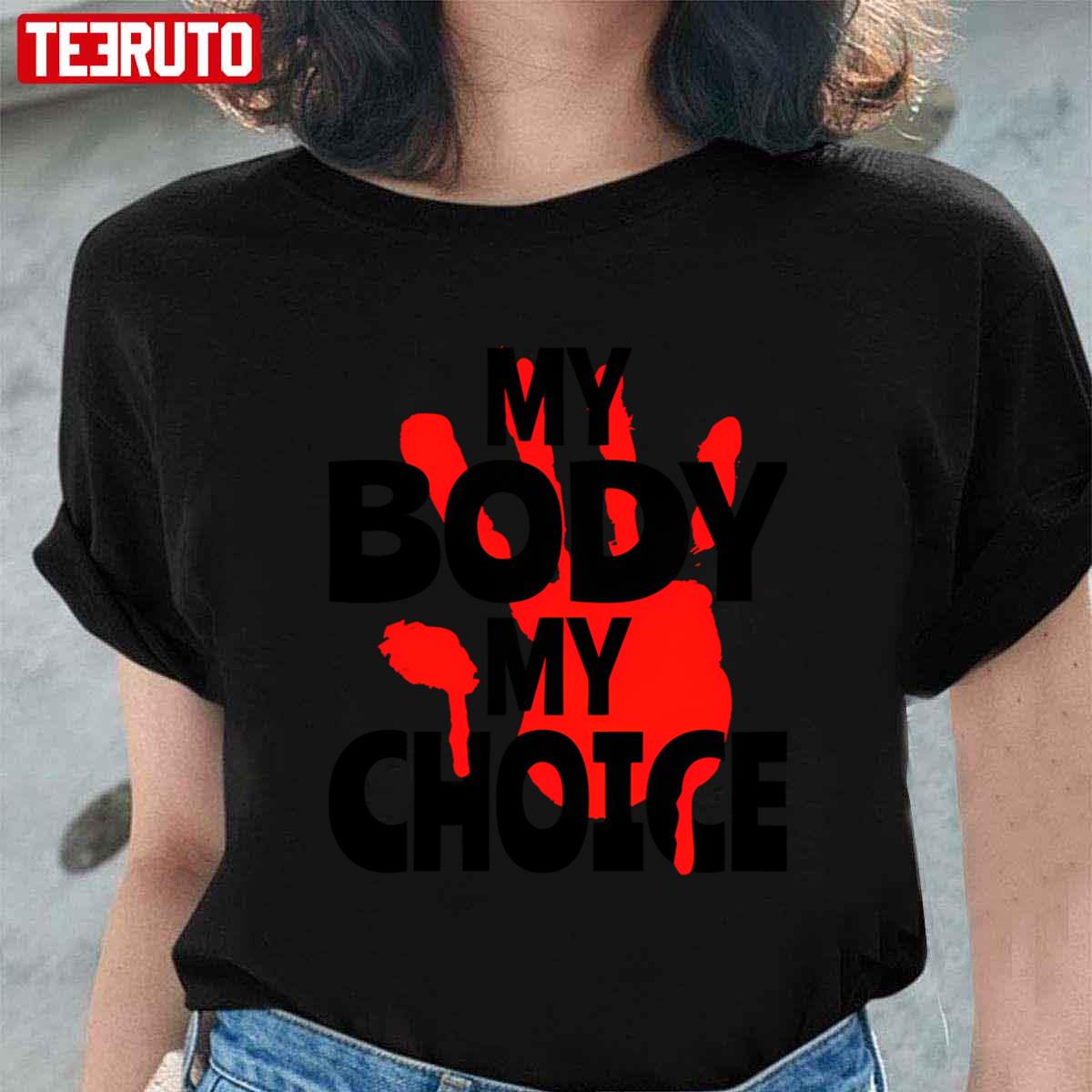 My Body My Choice Red Hand Design Unisex T-Shirt