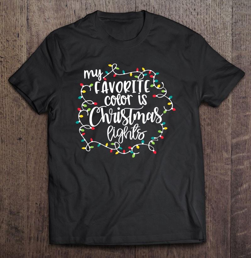 My Favorite Color Is Christmas Lights Nal Essential T-shirt