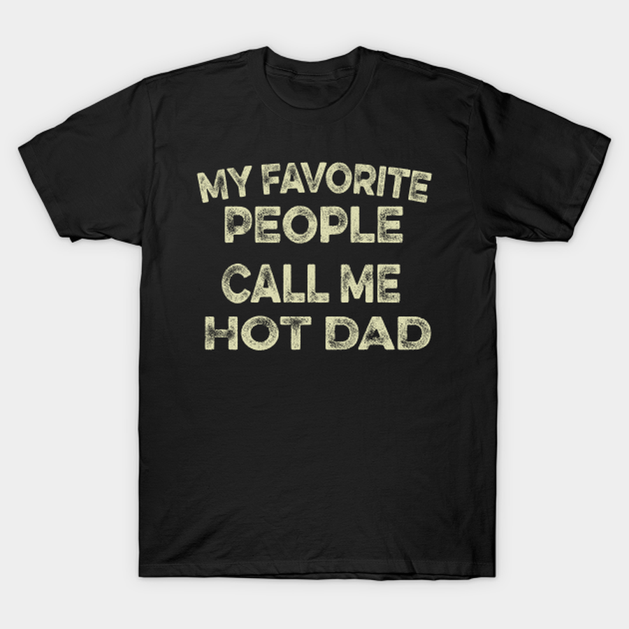My Favorite People Call me Papa T-shirt, Hoodie, SweatShirt, Long Sleeve.png