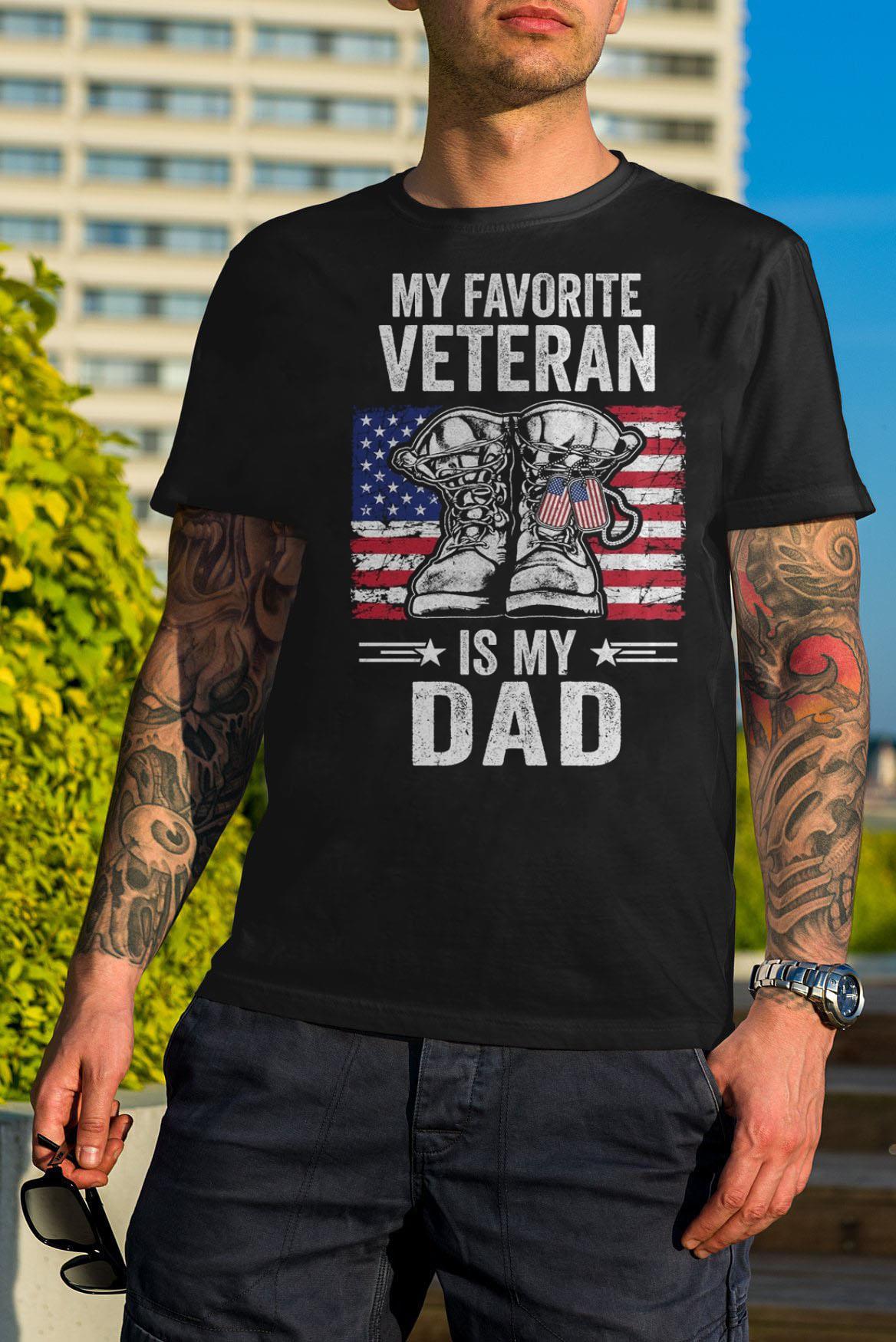 My favorite veteran is my dad father veterans day shirt