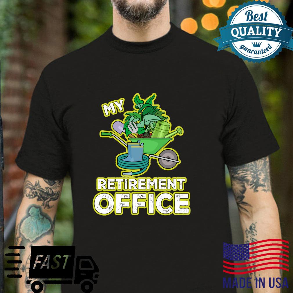My Retirement Office Gardening Shirt