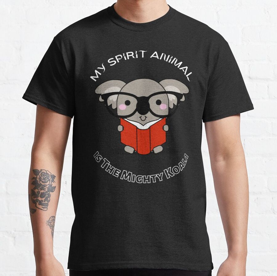 My Spirit Animal is a Koala with Glasses Classic T-Shirt