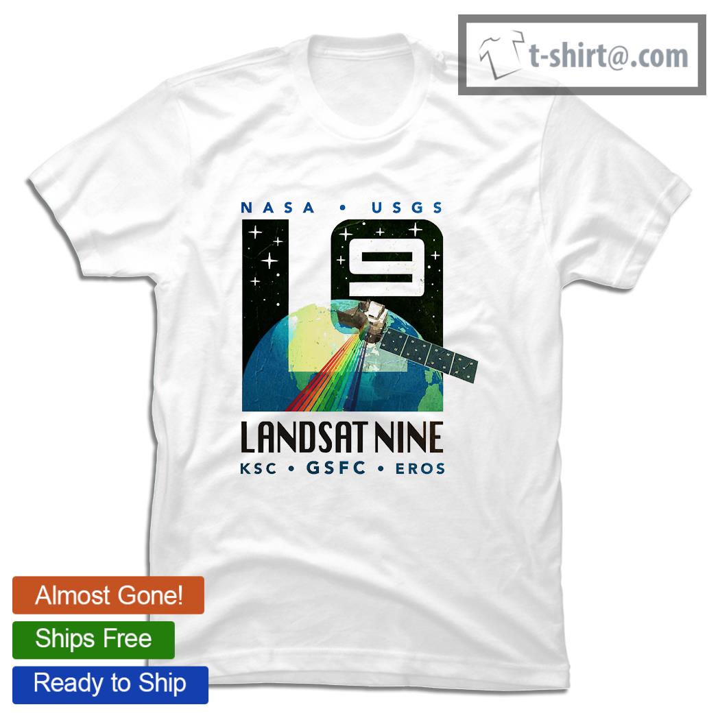 Nasa Usgs Landsat Nine KSC GSFC EROS shirt
