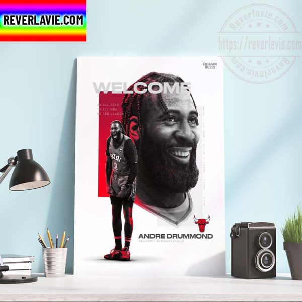 NBA Chicago Bulls Andre Drummond Welcome To Chicago Home Decor Poster Canvas