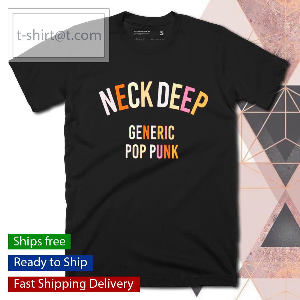 Neck deep generic pop punk shirt