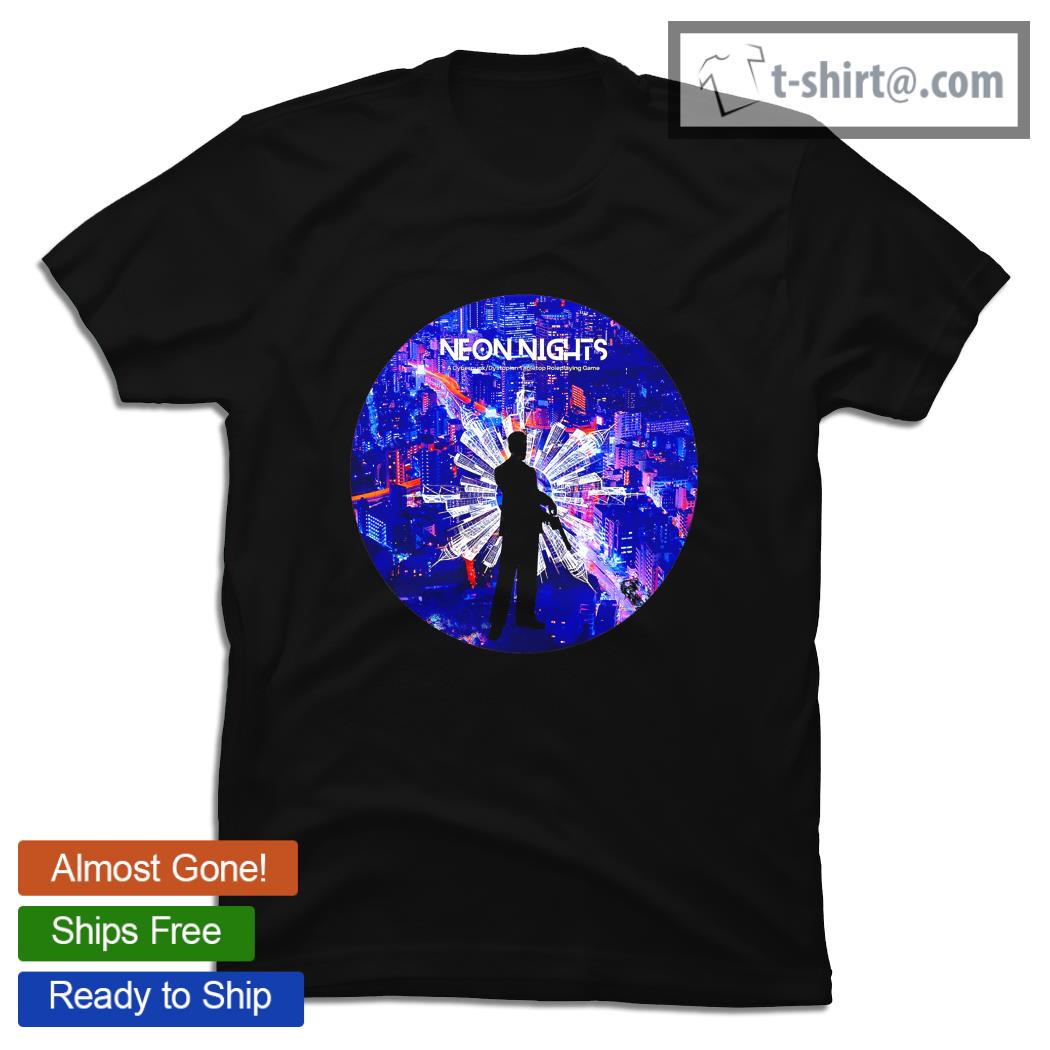 Neon Nights Cover A Cyberpunk Dystopian Tabletop Roleplaying game shirt