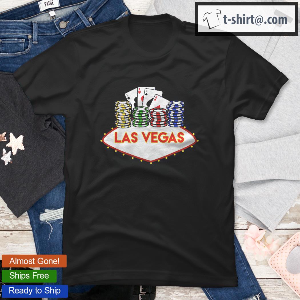Nevada – Casino Chips Aces Gambling – Las Vegas shirt