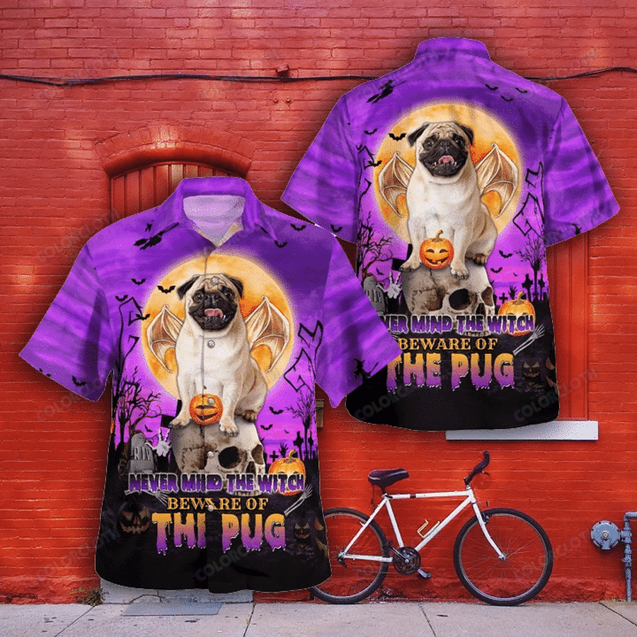 Never Mind The Witch Beware of the Pug Halloween Hawaiian Shirts TV056592.png