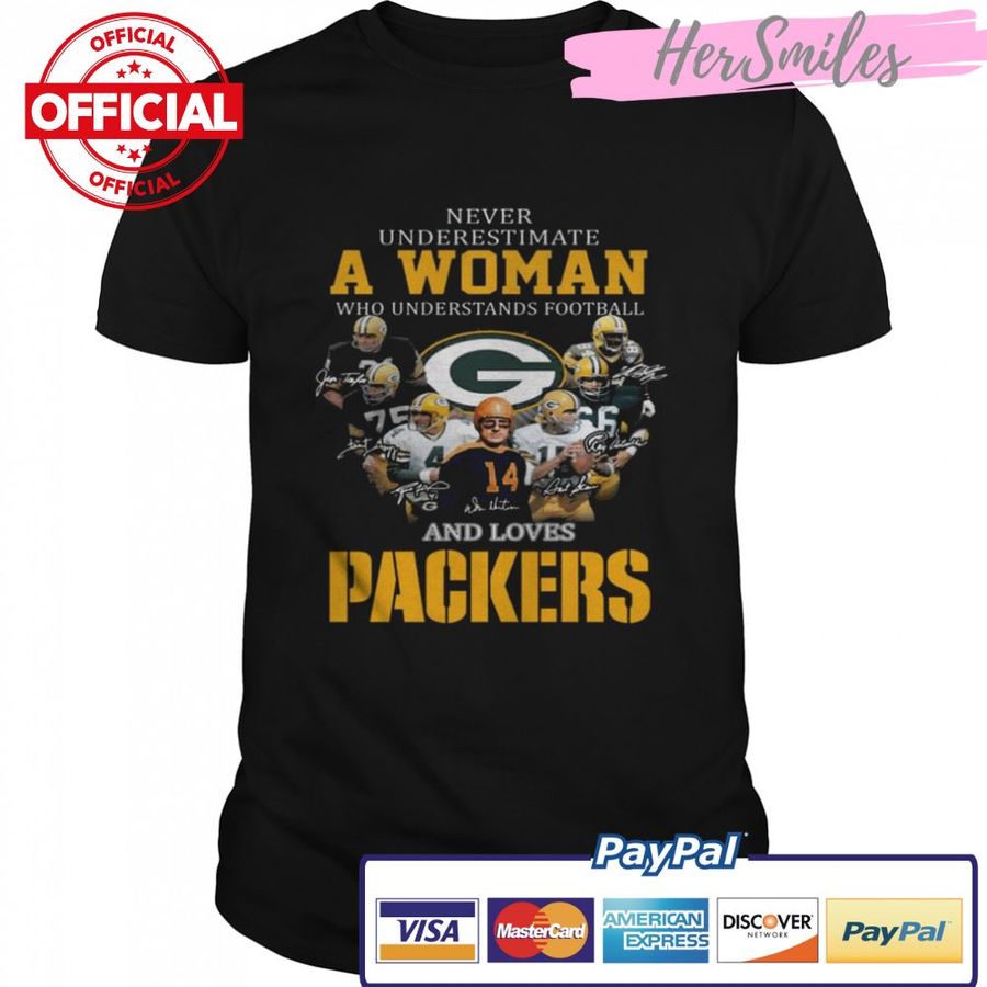 Never underestimate a woman who understands football and loves Green Bay Packers signatures shirt