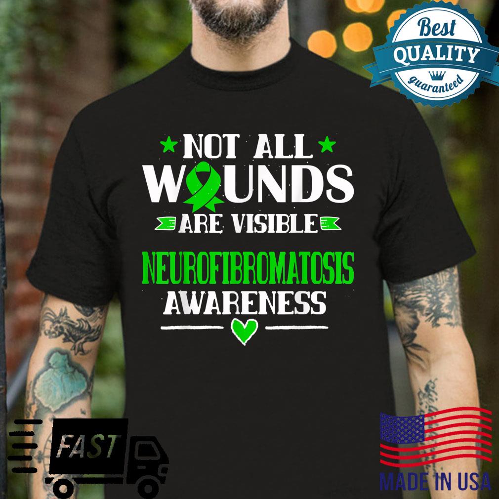 NF1 Not All Wounds Are Visible Shirt Shirt