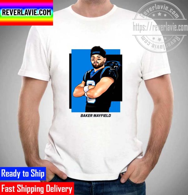 NFL Baker Mayfield is New QB in Carolina Panthers Unisex T-Shirt