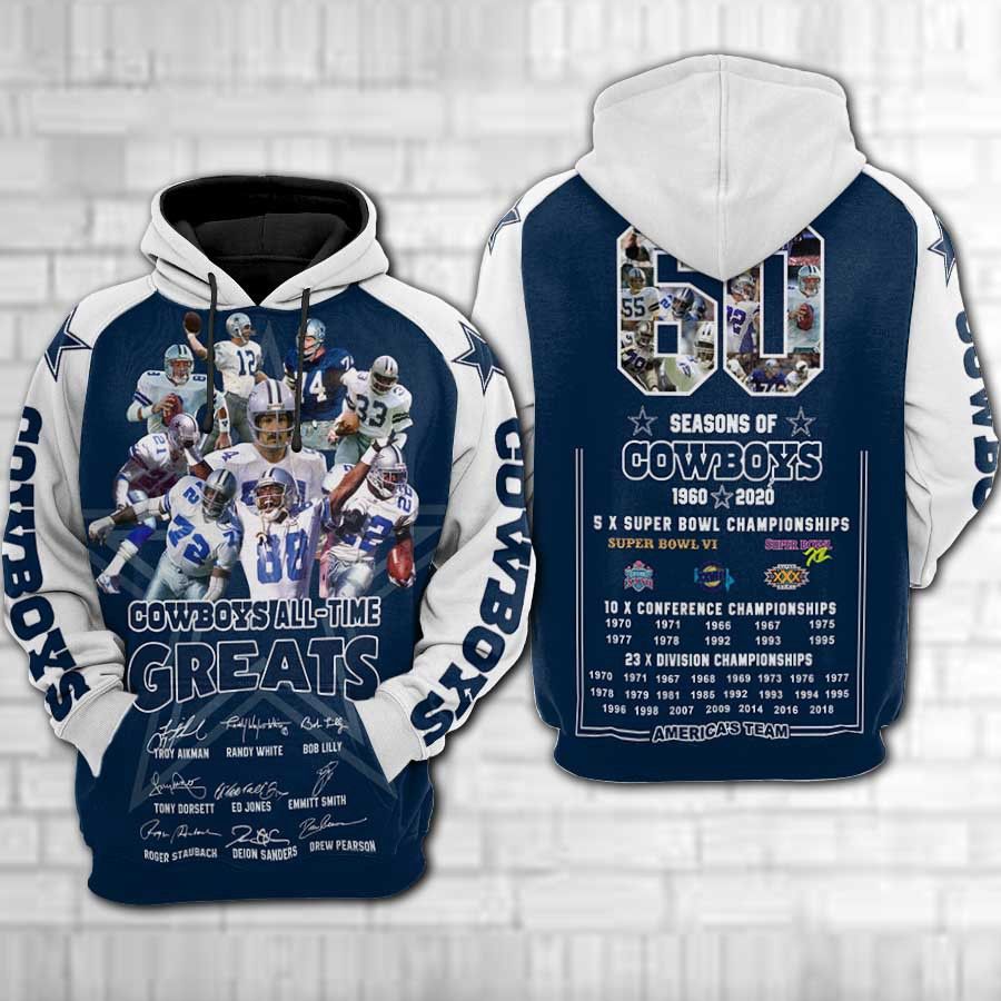 NFL Dallas Cowboys All Time Greats Men And Women 3D Full Printing Hoodie NFL Dallas Cowboys 3D Full Printing Shirt Dallas Cowboys America S Team 3D Hoodie Shirt 2020