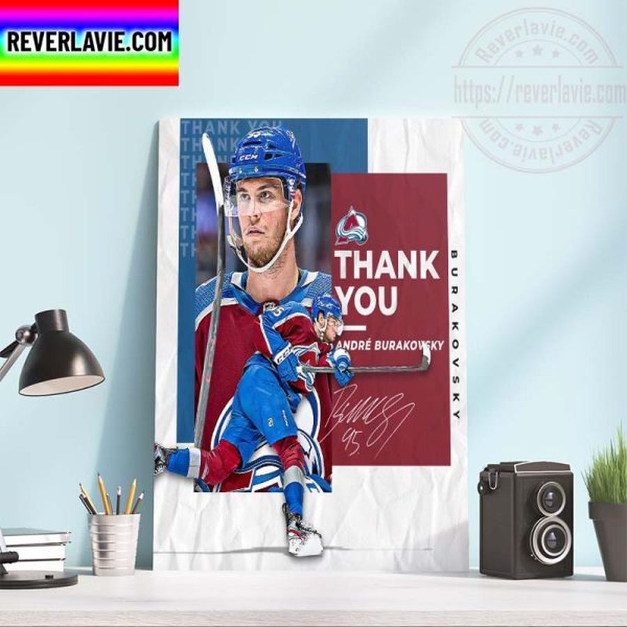 NHL Colorado Avalanche Thank You For Everything Andre Burakovsky Home Decor Poster Canvas
