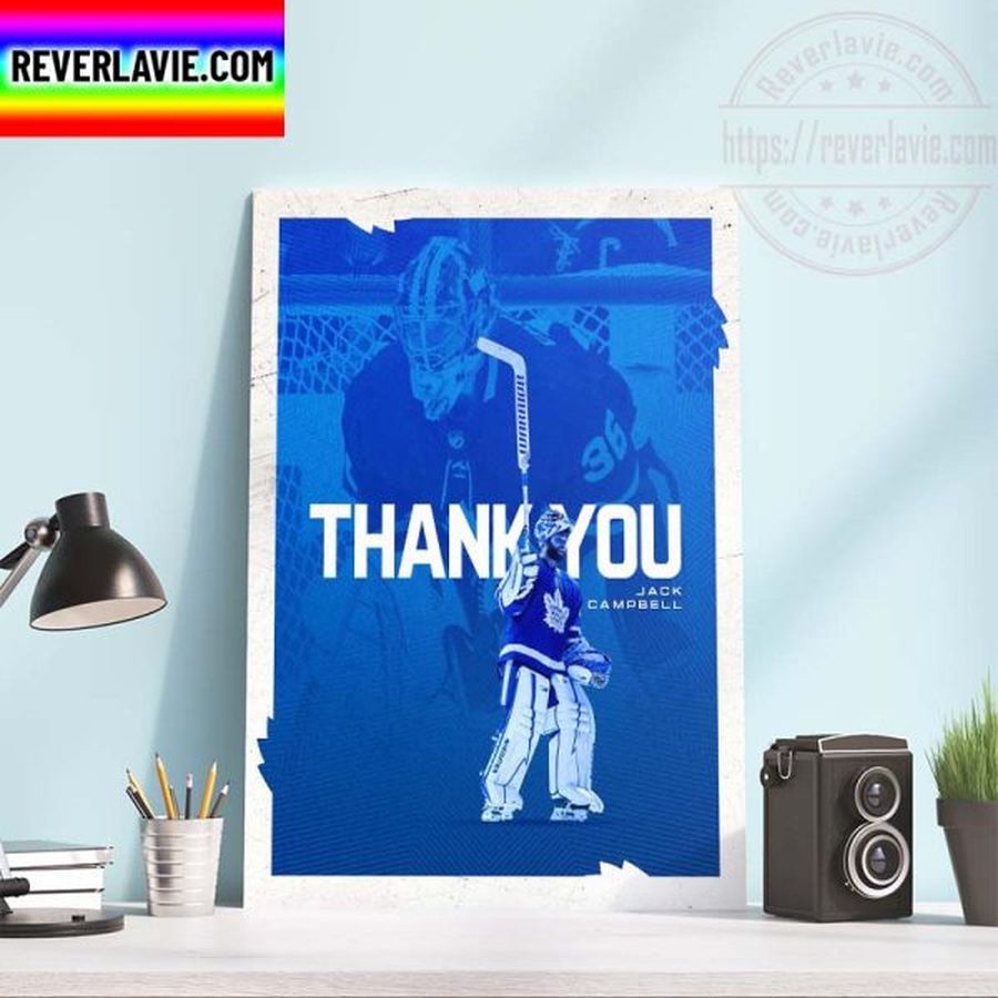 NHL Toronto Maple Leafs Thank You For Everything Jack Campbell Home Decor Poster Canvas