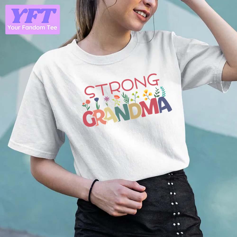 Nice Strong Grandma We Nailed Your Grandma 2022 Trending Design Unisex T-Shirt