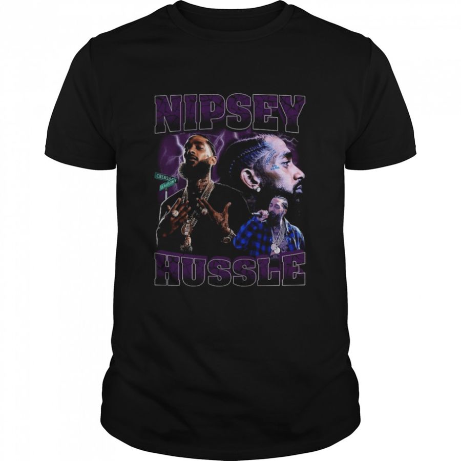 Nipsey Hussle Nipsey Hussle Rip Nipsey Hussle Nipsey Hussle Hiphop Nipsey Hussle Graphic shirt