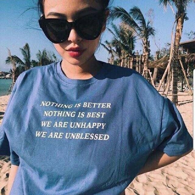 Nothing Is Better Best We Are Unhappy Unblessed T-Shirt