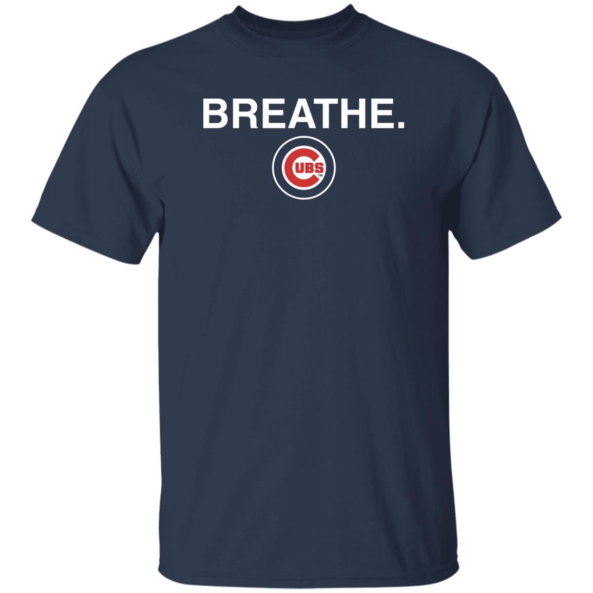 Obvious Shirts Store Breathe Ubs Shirt Iron Happ Breathe Ubs T Shirt Chicago Cubs
