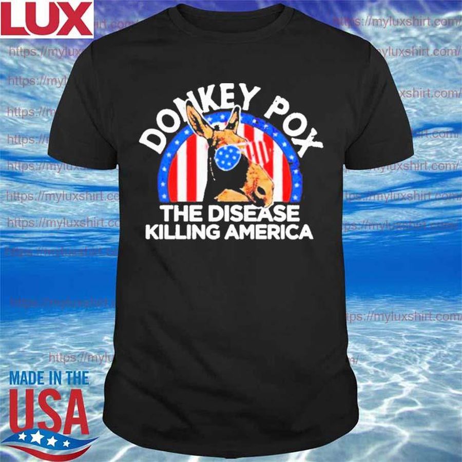Official Donkey Pox the disease killing America 2022 shirt