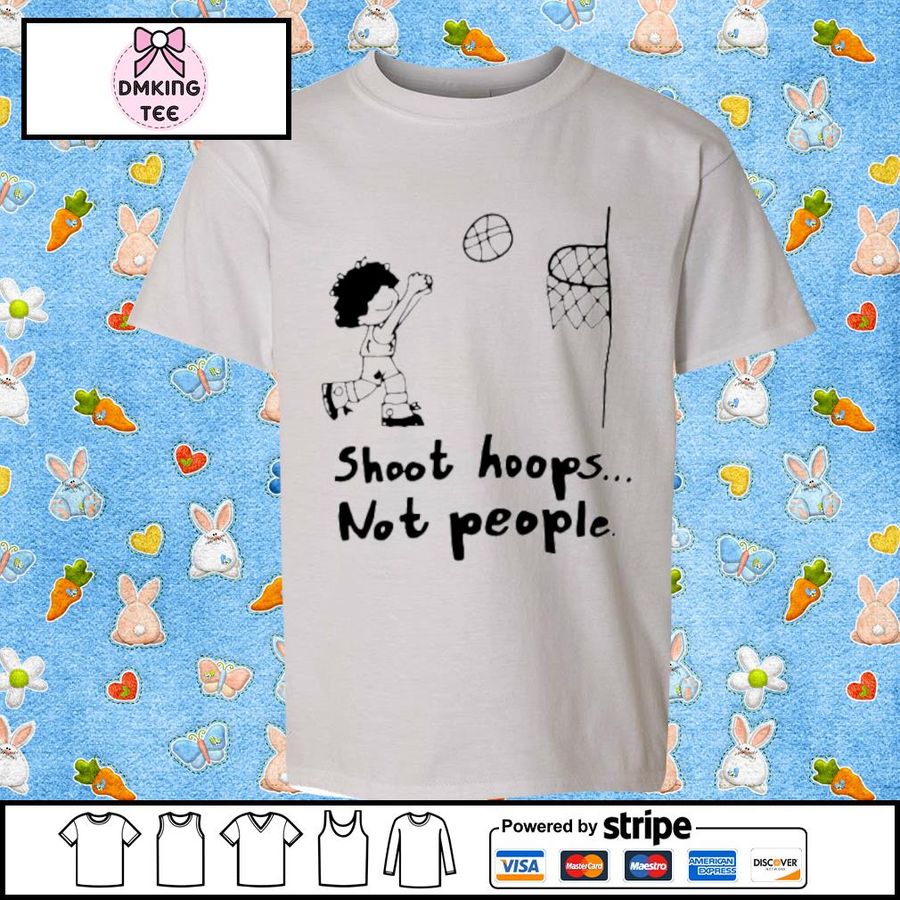 Official Shoot Hoops Not People Shirt