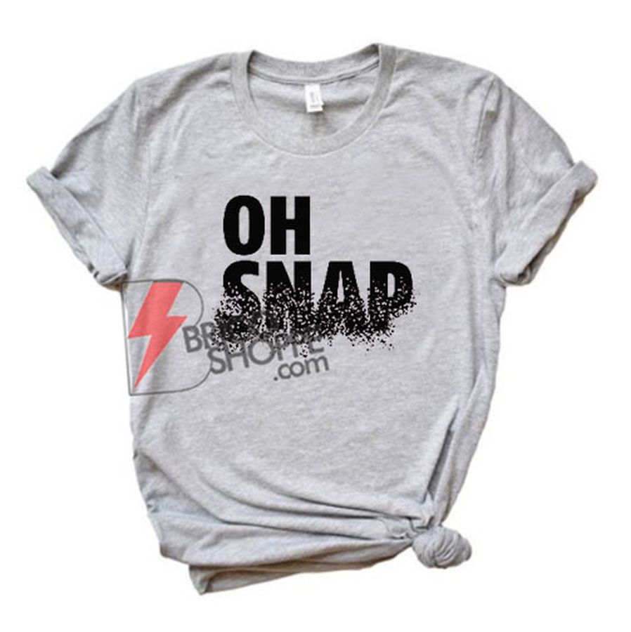 Oh Snap Infinity War T-Shirt – Funny’s Shirt On Sale