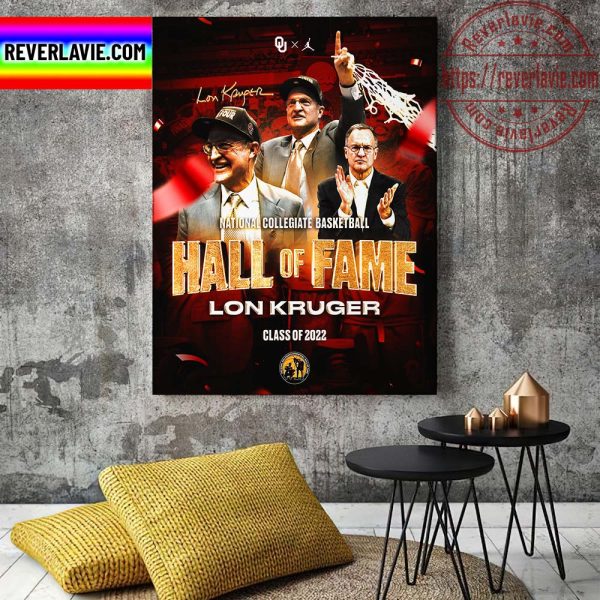 Oklahoma Basketball Lon Kruger National Collegiate Basketball Hall Of Fame Class Of 2022 Home Decor Poster Canvas