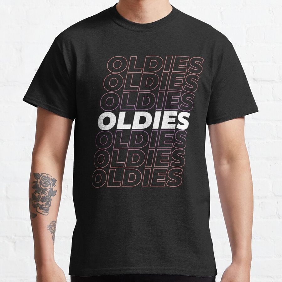 oldies i love music  Classic T-Shirt