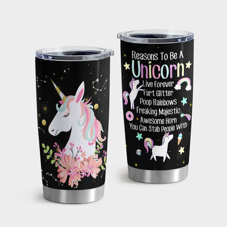 One horned Horse New Tumbler, Reasons To Be A Unicorn Tumbler Tumbler Cup 20oz , Tumbler Cup 30oz, Straight Tumbler 20oz