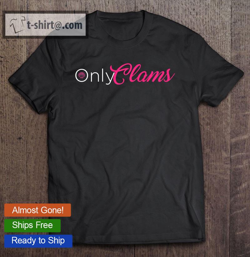Onlyclams Hilarious Parody Satire Funny Sex Shirt For Men Premium T-shirt