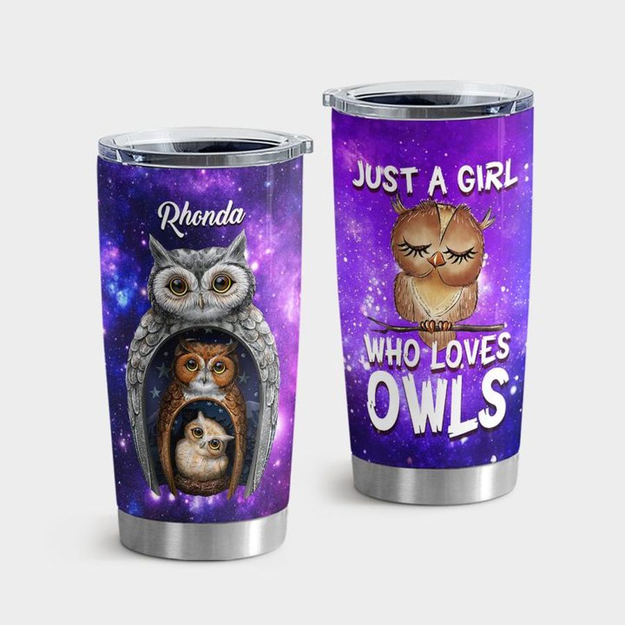 Owl Art Travel Tumbler, Just A Girl Who Loves Owls Tumbler Tumbler Cup 20oz , Tumbler Cup 30oz, Straight Tumbler 20oz