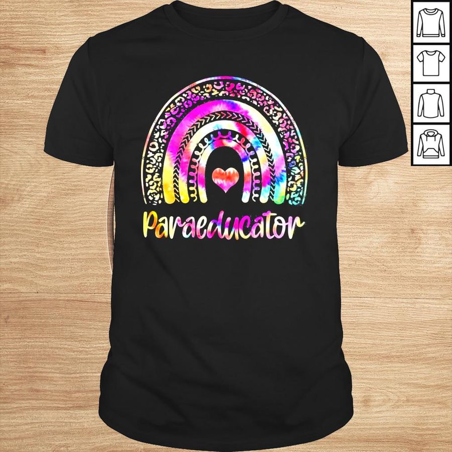 Paraeducator tie dye rainbow back to school paraprofessional shirt